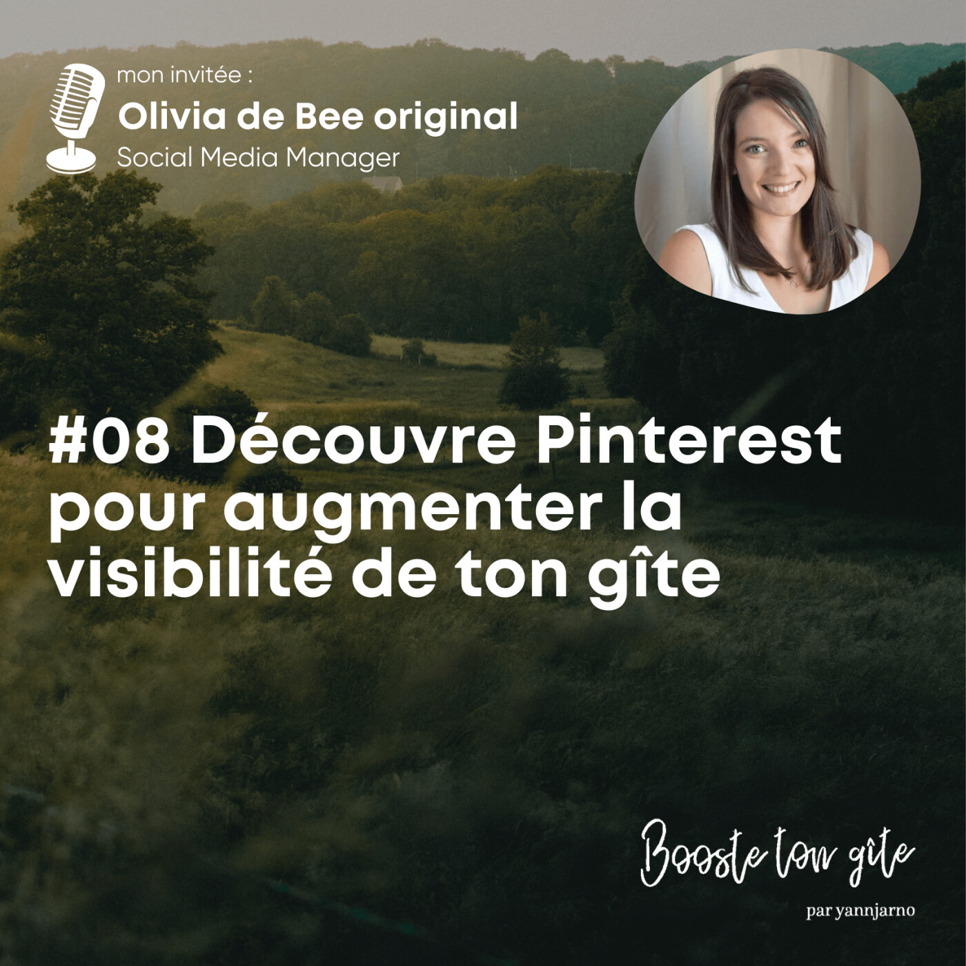 #08 – Découvre Pinterest pour augmenter la visibilité de ton gîte avec Olivia de Bee original