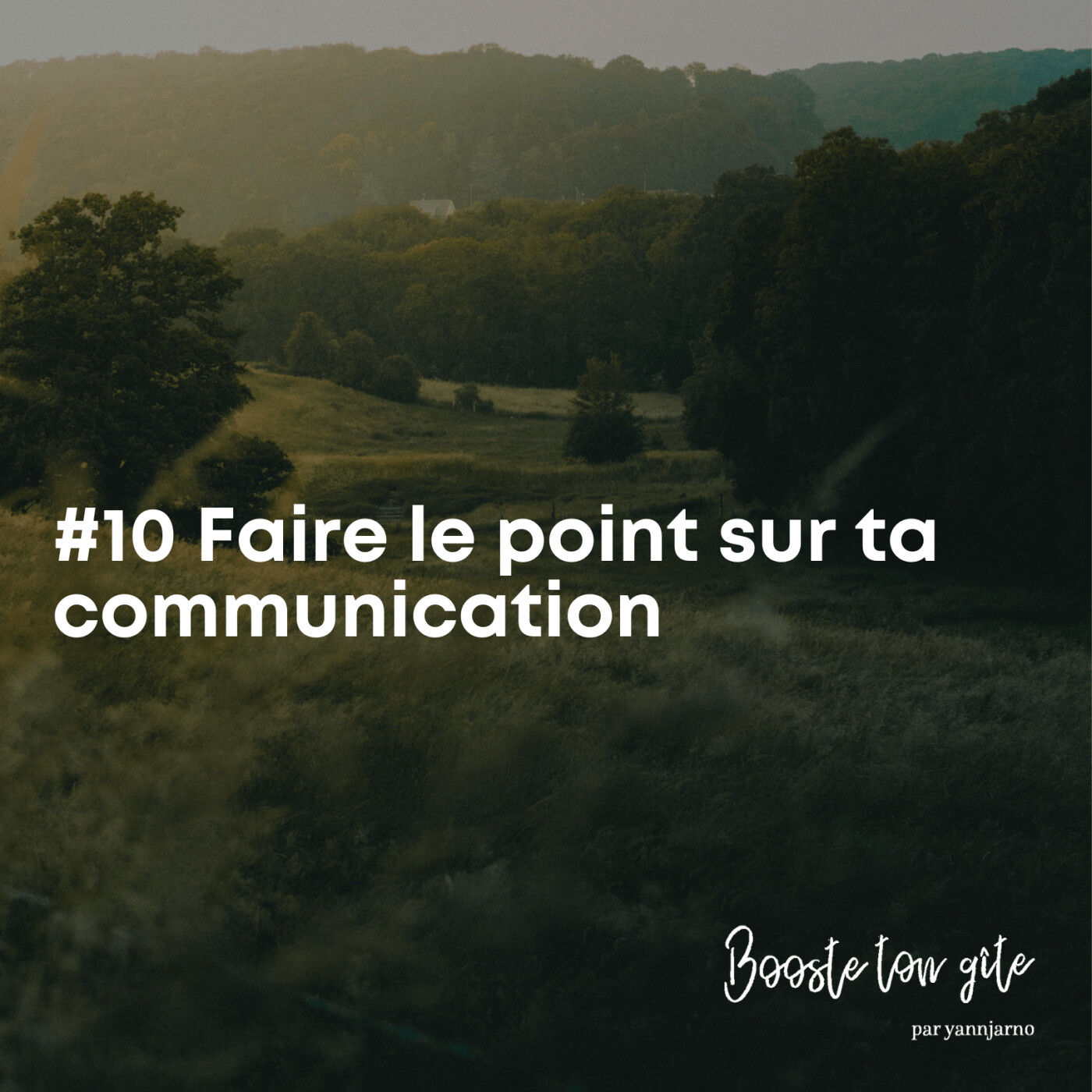 #10 Faire le point sur ta communication