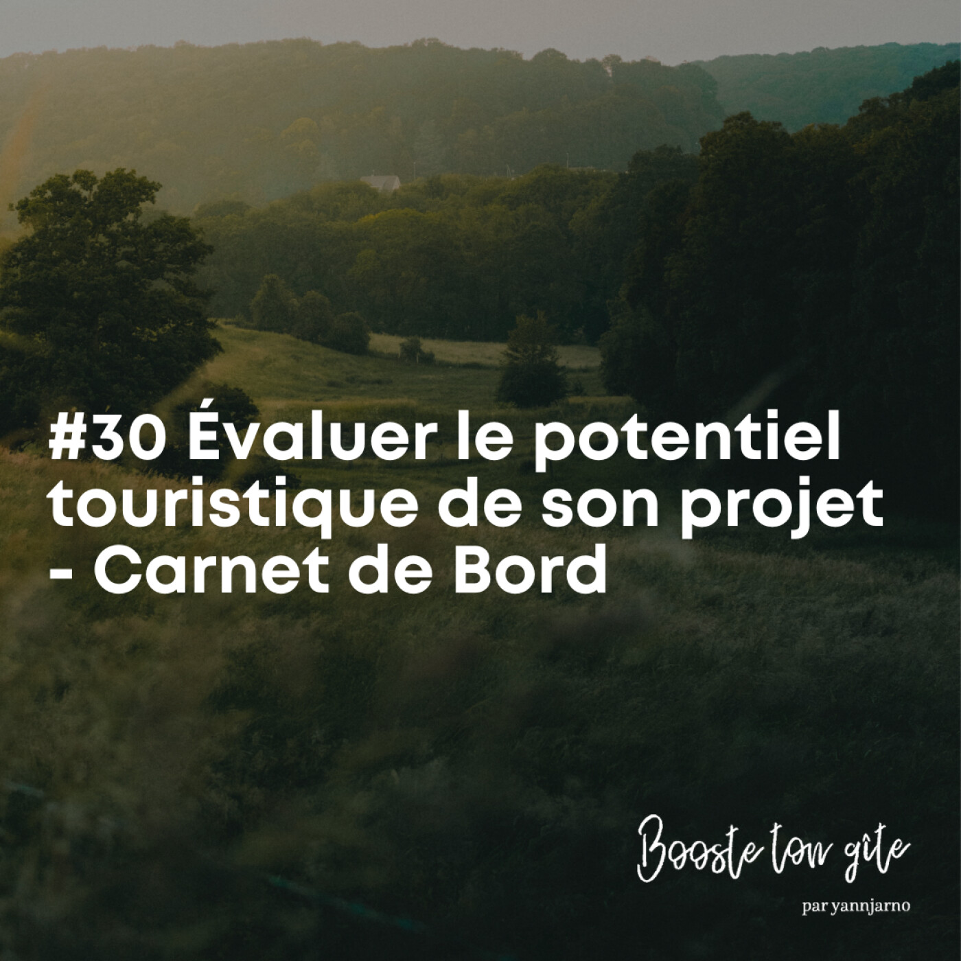 #30 [📖CDB] Evaluer le potentiel de son projet touristique avant l’achat